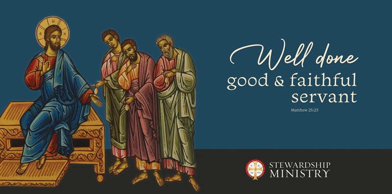 Well Done, Good and Faithful Servant